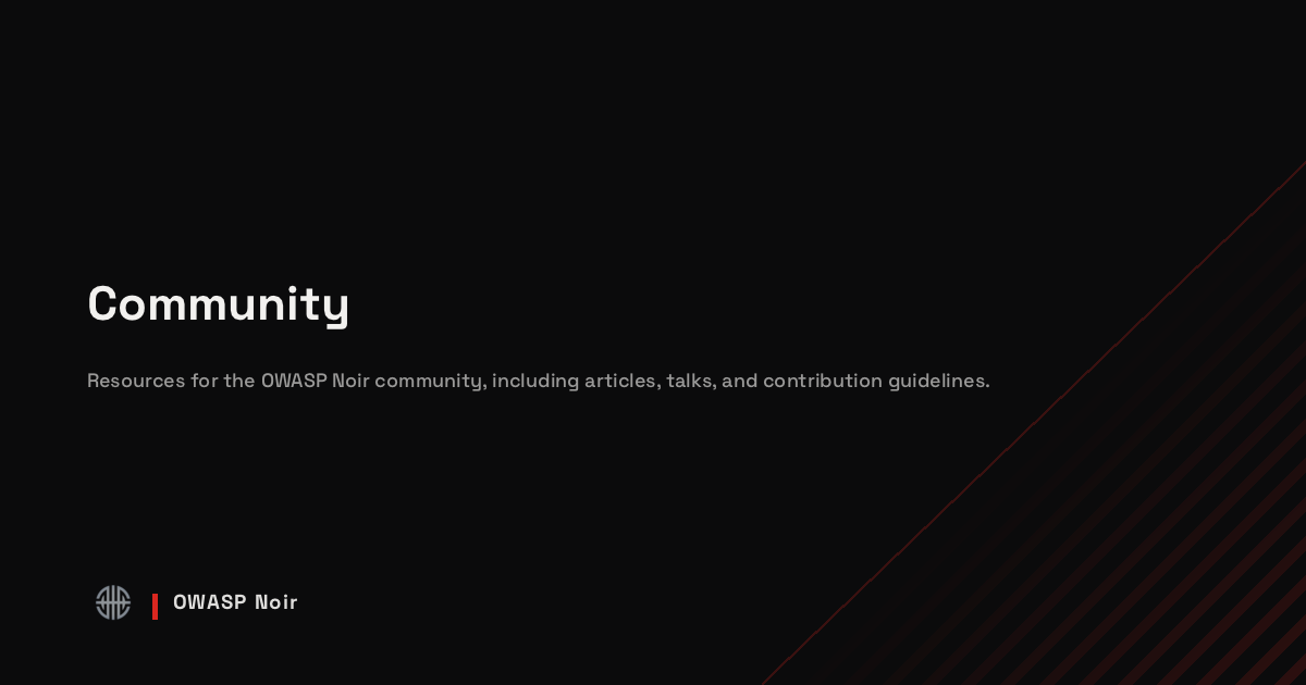 Community - OWASP Noir