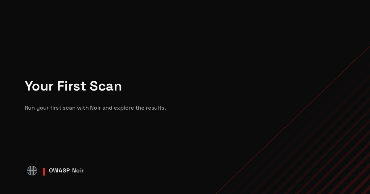 Your First Scan - OWASP Noir
