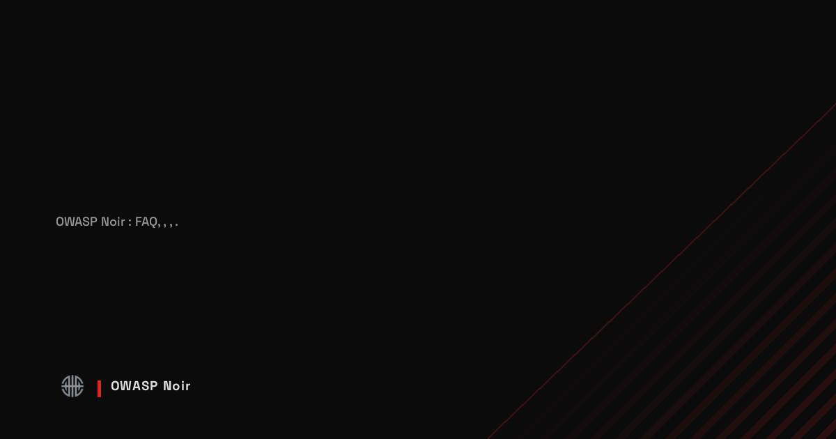 리소스 - OWASP Noir