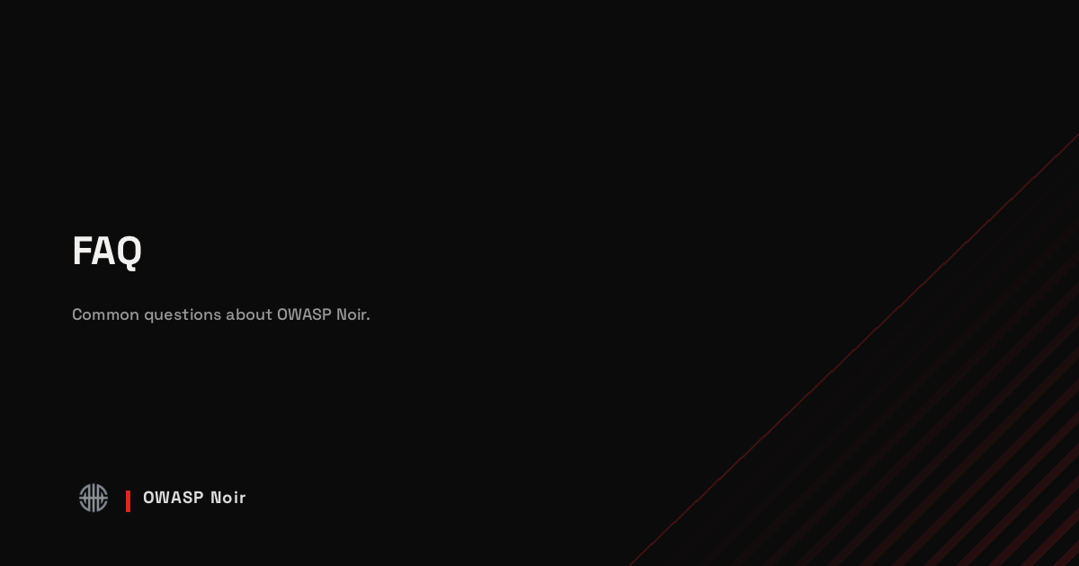 FAQ - OWASP Noir