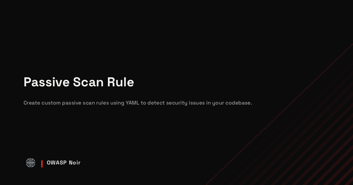 Path Scan Rule Training Passive Scan Rule - OWASP Noir